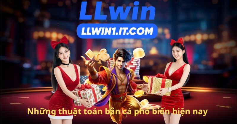 Những thuật toán bắn cá phổ biến hiện nay